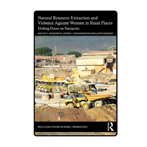 Natural Resource Extraction and Violence Against Women: Drilling Down on Patriarchy